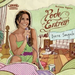 Ivete Sangalo - Pode entrar - Multishow registrado - CD