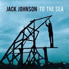 Jack Johnson: To The Sea - CD