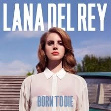 Lana del Rey: Born to Die - CD