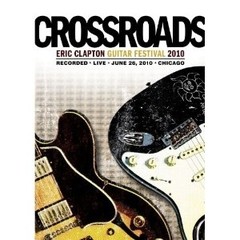 Eric Clapton: Crossroads Guitar Festival 2010 (2 DVDs)