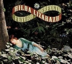 Hilda Lizarazu: Futuro perfecto - CD