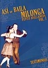 Pepito Avellaneda: Asi se baila Milonga, Vol. 1 - Testimonios - DVD