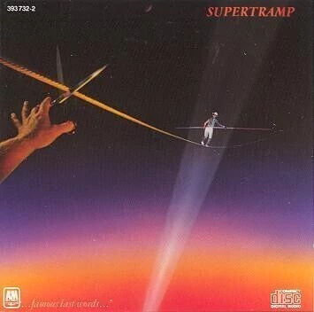 Supertramp: ".. famous last words... " - CD