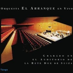 El Arranque: En Vivo - Grabado en La Rete Due - Suiza - Edición de lujo - CD