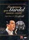 Rafael Rojas: Los tangos que Gardel nunca cantó - CD