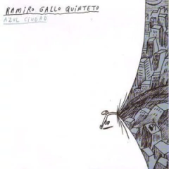 Ramiro Gallo Quinteto: Azul ciudad - CD
