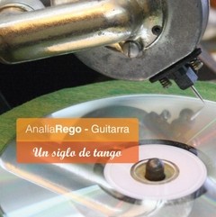 Analía Rego: Un siglo de Tango - CD