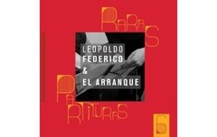 Leopoldo Federico & El Arranque: Raras partituras 6 - CD