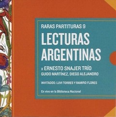 Ernesto Snajer Trío: Raras partituras 9 - Lecturas argentinas - CD