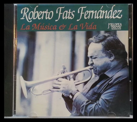 Roberto Fats Fernández - La música & La vida - CD