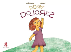 Doña Dolores - Verónica Taube (Tipografía OpenDyslexic) - Libro