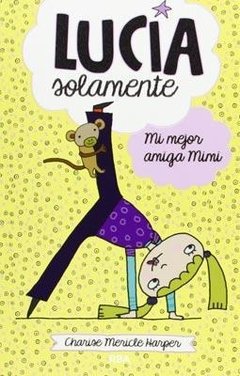 Lucia solamente 2 - Charise Mericle Harper - Libro