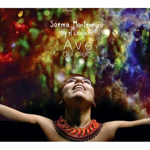 Soema Montenegro y el conjuro - Ave del cielo - CD