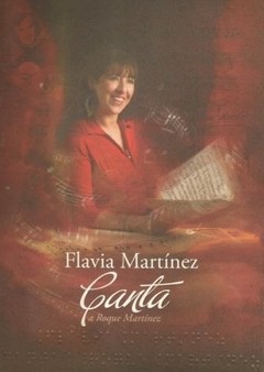 Flavia Martínez; Canta a Roque Martínez - CD