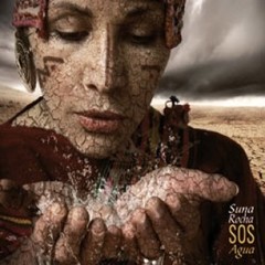 Suna Rocha: SOS Agua - CD