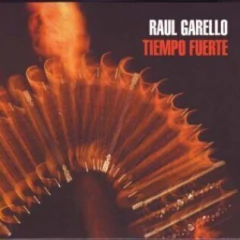 Raúl Garello: Tiempo fuerte - CD
