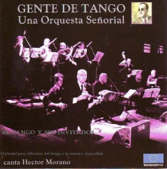 Gente de Tango: Una orquesta señorial - CD