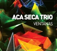 Aca Seca Trio: Ventanas (CD + DVD)