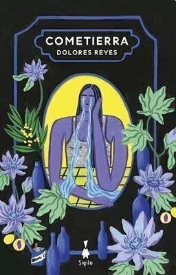 Cometierras - Dolores Reyes - Libro