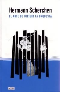 Hermann Scherchen: El arte de dirigir la orquesta