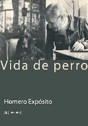 Vida de perro - Homero Expósito - Libro