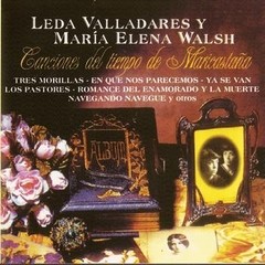 Leda Valladares & María Elena Walsh: Canciones del tiempo de Maricastaña - CD