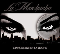 La Machacha: Marionestas en la noche - CD