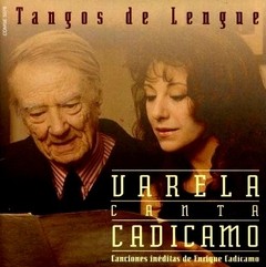 Adriana Varela: Tangos de lengue - Varela canta Cadícamo - CD