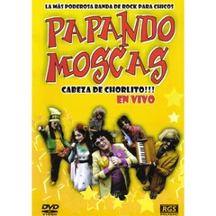 Papando Moscas: Cabeza de chorlito!! - En vivo - DVD