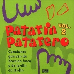 Patatín Patatero: Canciones que van de boca en boca y de jardín en jardín - Vol. 2 - CD