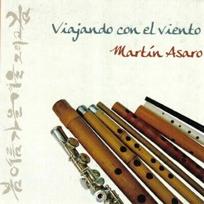Martín Asaro - Viajando con el viento - CD