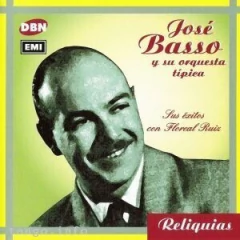 José Basso: Sus éxitos - con Floreal Ruiz - CD