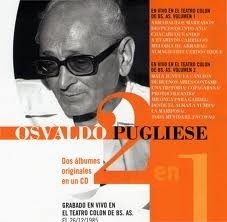 Osvaldo Pugliese: Grabado en vivo en el Teatro Colón (2 CDs)