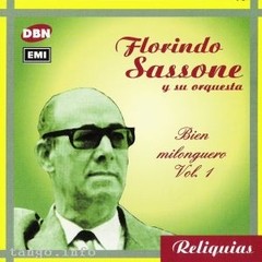 Florindo Sassone: Bien milonguero Vol. 1 - CD