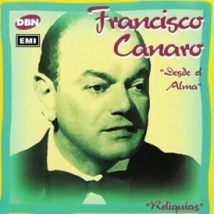 Francisco Canaro: Desde el alma - CD