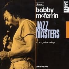 Bobby McFerrin: Jazz Masters - from original recordings - CD