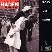 Charlie Haden Quartet West: Now Is The Hour - CD