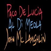 De Lucía / McLaughlin / Di Meola - The Guitar Trio - CD