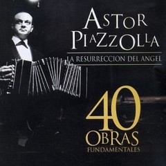 Astor Piazzolla - La resurrección del ángel - 40 Obras Fundamentales - 2 CDs