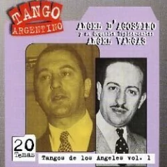 Ángel D´Agostino / Ángel Vargas: Tangos de los Ángeles Vol. 1 - CD