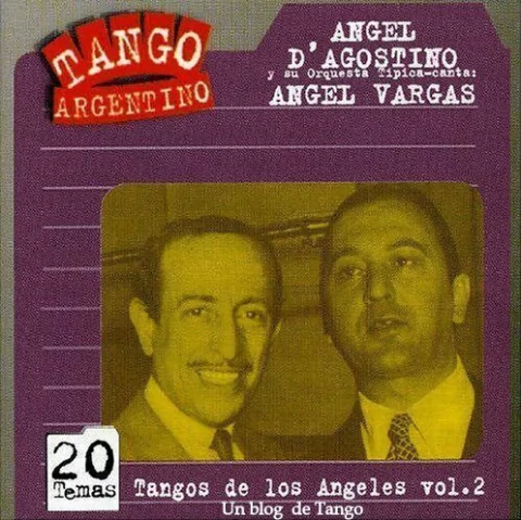 Ángel D´Agostino / Ángel Vargas: Tangos de los Ángeles Vol. 2 - CD