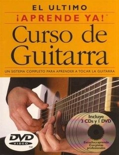 ¡Aprende Ya! Curso de Guitarra (3 Libros + 3 Cds + 1 DVD): Ed Lozano