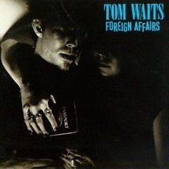 Tom Waits: Foreign Affairs - CD