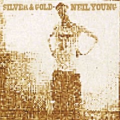 Neil Young - Silver & Gold (Vinilo)