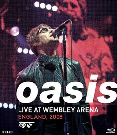 Oasis: Live at Wembley Arena - England, 2008 - DVD