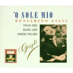 Beniamino Gigli: O sole mio - 2 CDs