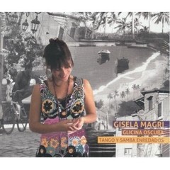 Gisela Magri - Glicina oscura, Tangos y Samba - CD - comprar online