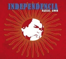 Rafael Amor: Independencia - CD