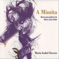 María Isabel Siewers: A Mimita - CD