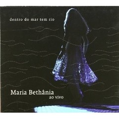 Maria Bethânia: Dentro do mar tem río (2 CDs)